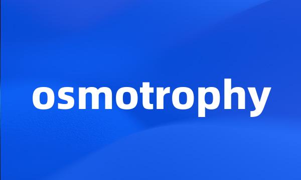 osmotrophy