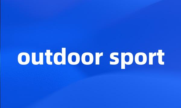 outdoor sport