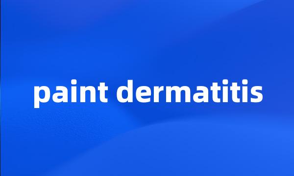 paint dermatitis