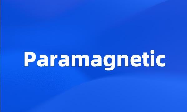 Paramagnetic