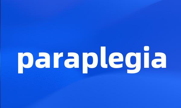 paraplegia