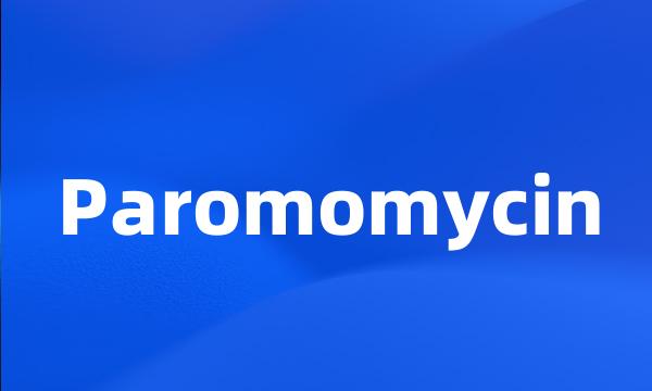 Paromomycin