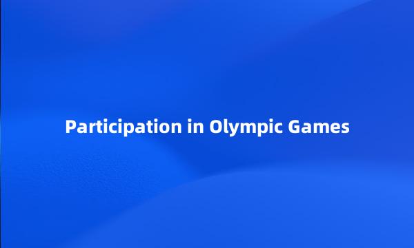 Participation in Olympic Games