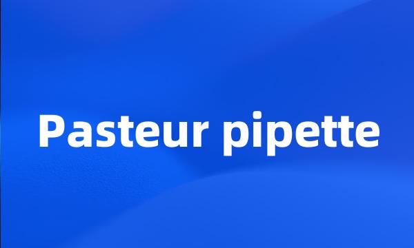 Pasteur pipette