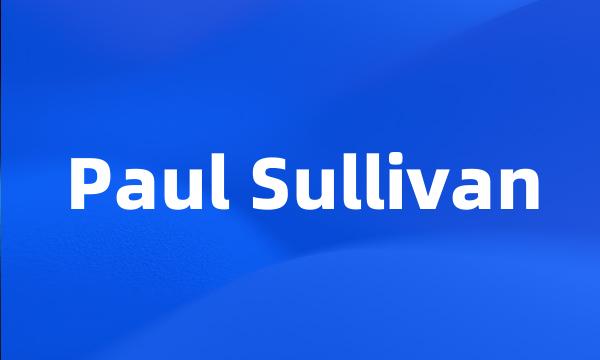 Paul Sullivan