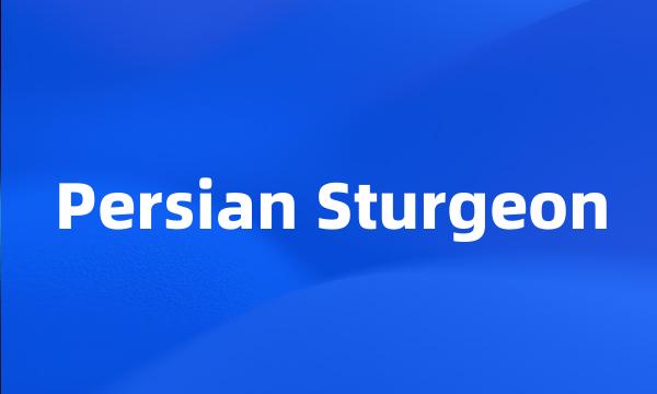 Persian Sturgeon