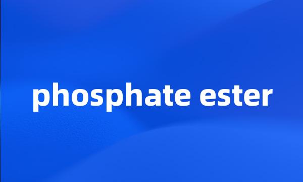 phosphate ester