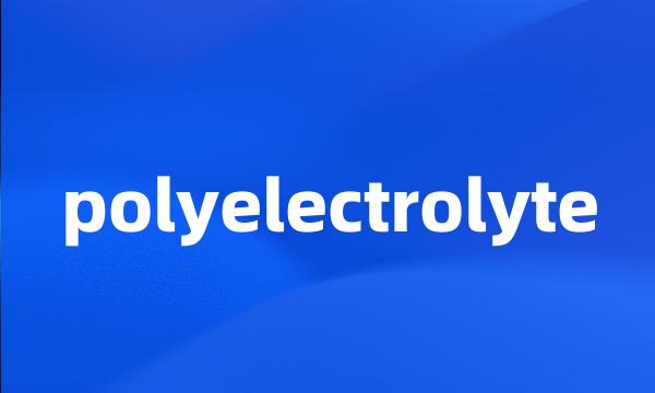 polyelectrolyte