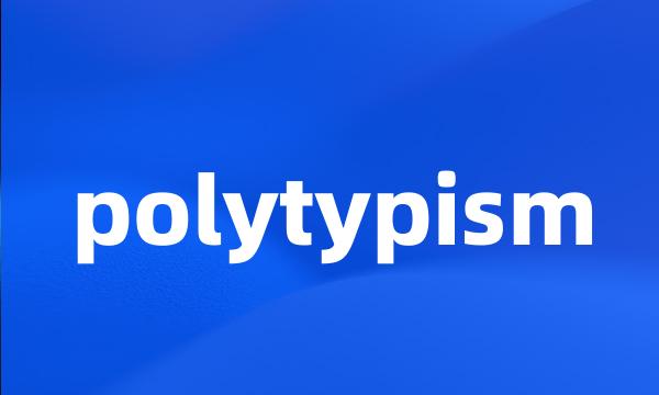 polytypism