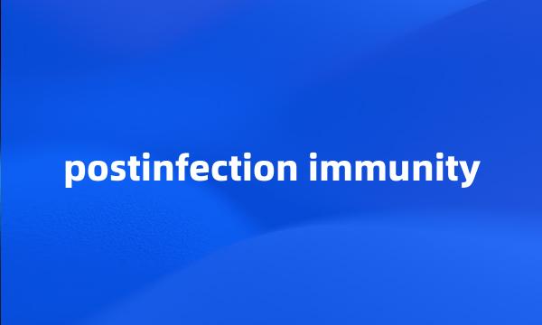 postinfection immunity