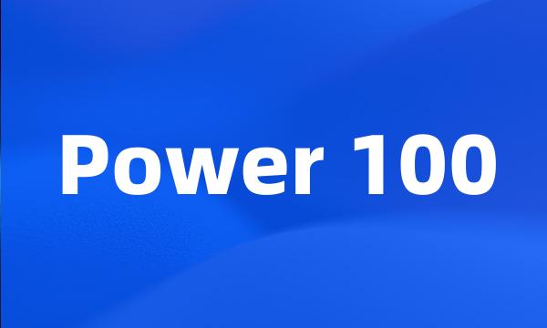 Power 100