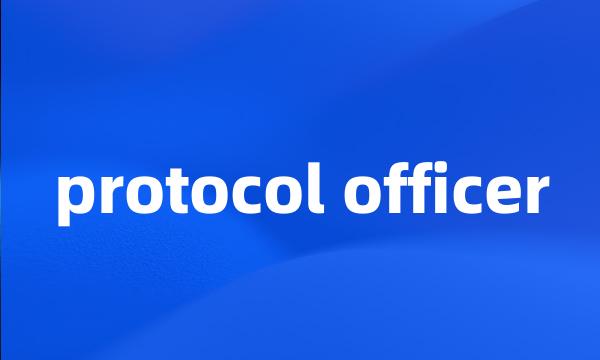 protocol officer