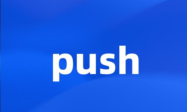 push