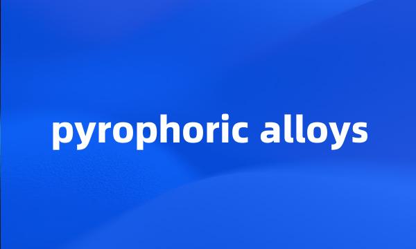 pyrophoric alloys