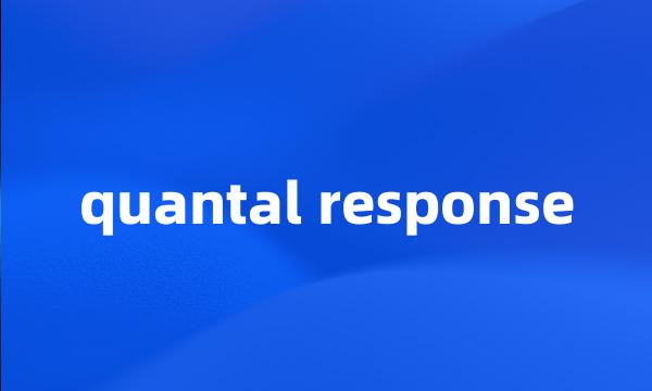 quantal response