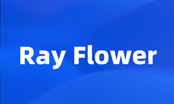 Ray Flower