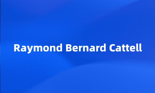 Raymond Bernard Cattell