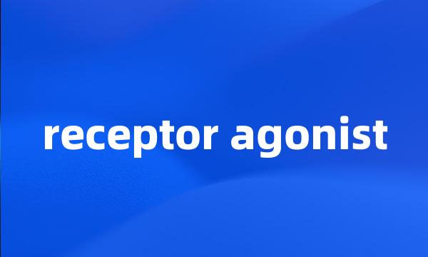 receptor agonist