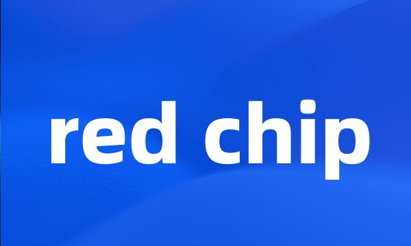 red chip