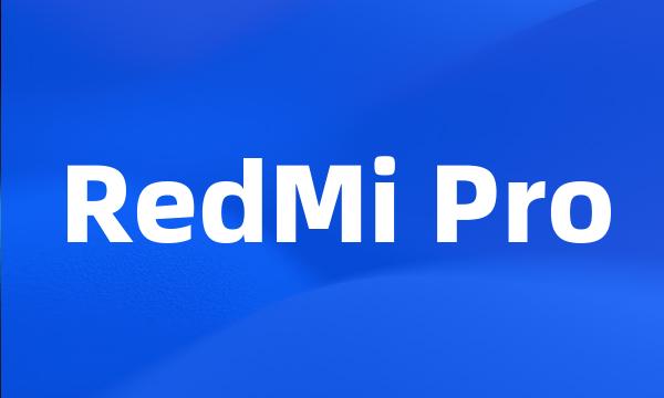 RedMi Pro