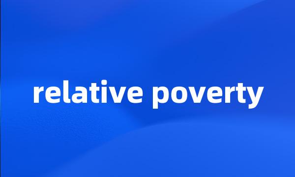 relative poverty