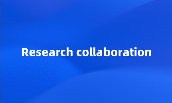 Research collaboration