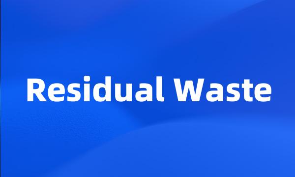 Residual Waste