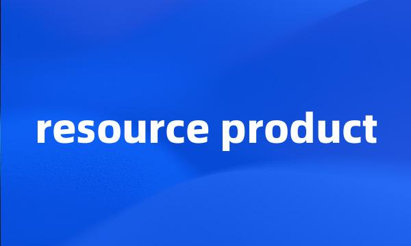 resource product