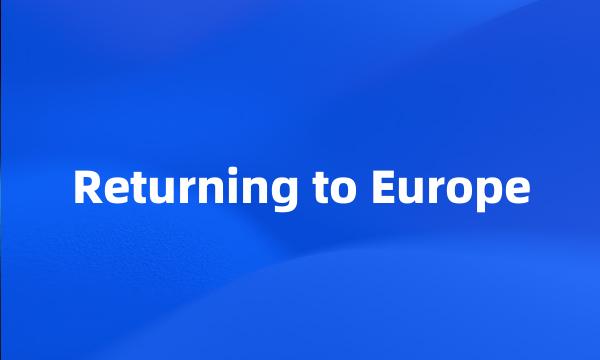 Returning to Europe