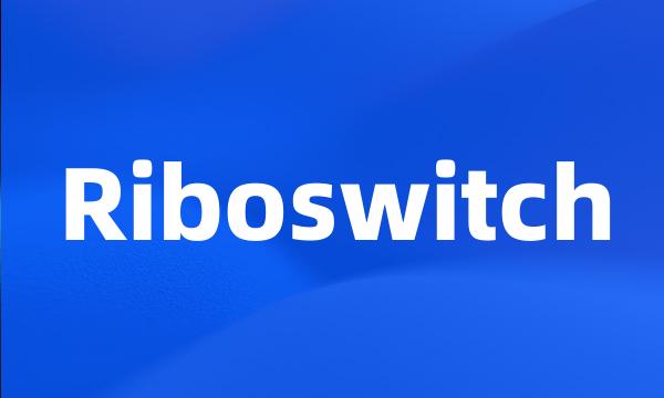 Riboswitch