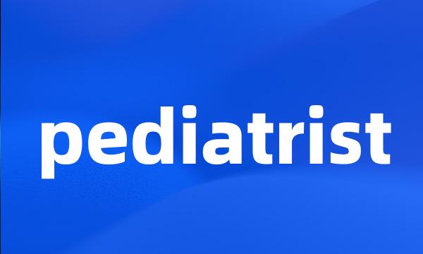 pediatrist