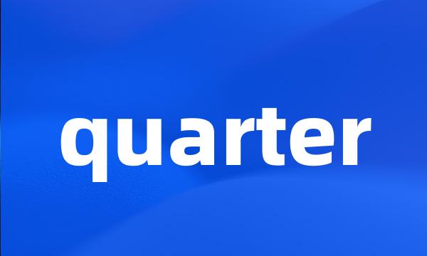 quarter