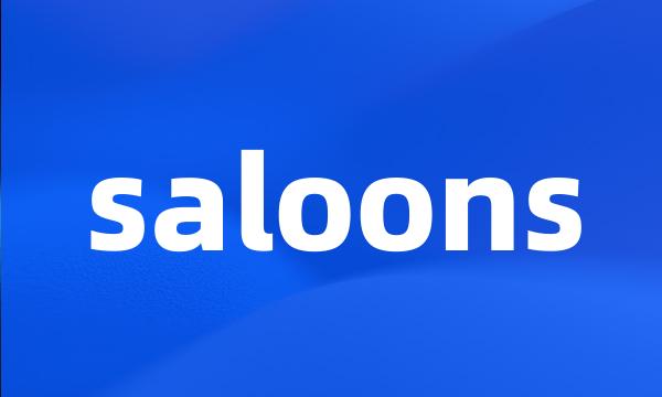 saloons