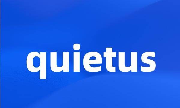 quietus