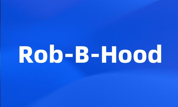 Rob-B-Hood