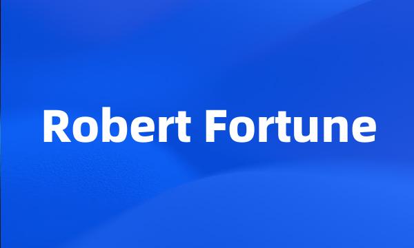 Robert Fortune