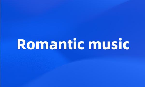 Romantic music