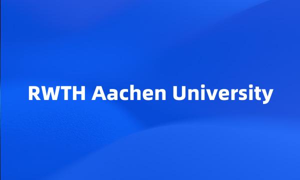 RWTH Aachen University