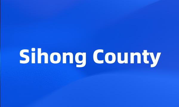 Sihong County