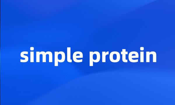 simple protein