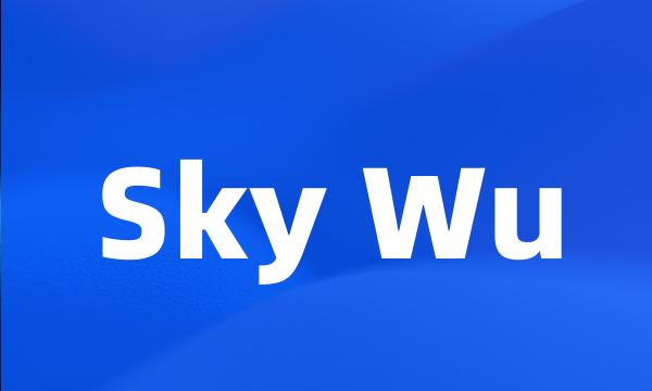 Sky Wu