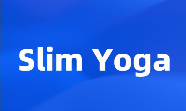 Slim Yoga