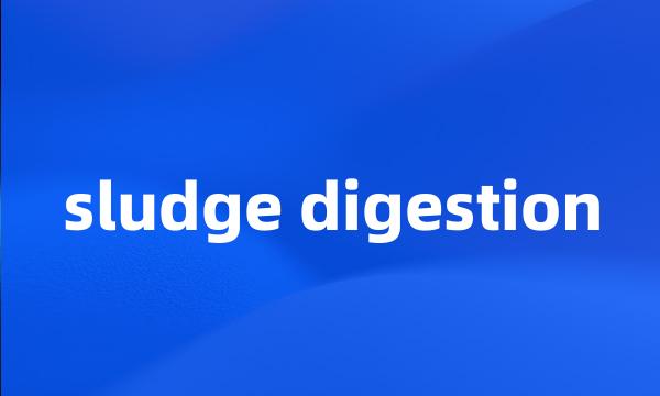 sludge digestion