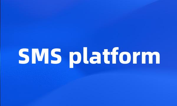 SMS platform