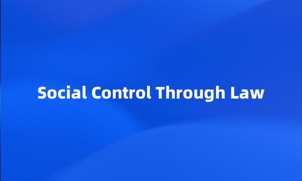 Social Control Through Law