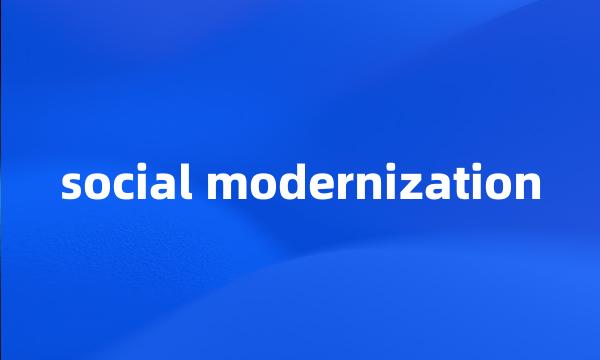 social modernization