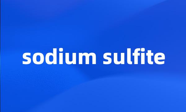 sodium sulfite