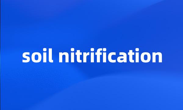 soil nitrification