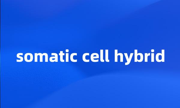 somatic cell hybrid