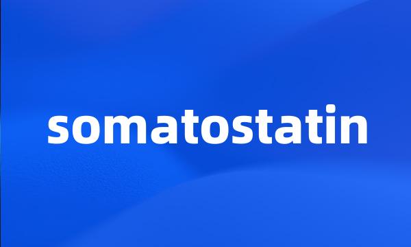 somatostatin